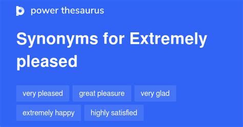 Extremely Pleased synonyms .